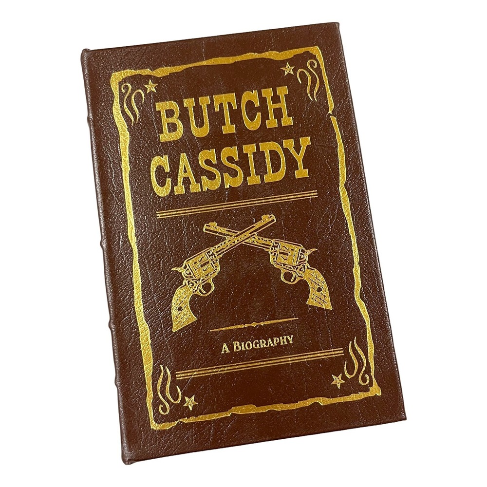Butch Cassidy A Biography Easton Press Leather Collector's Edition Leather HC